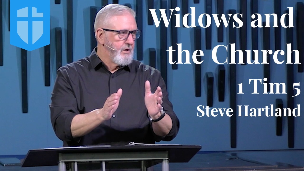 1 Tim 5 - Widows and the Church