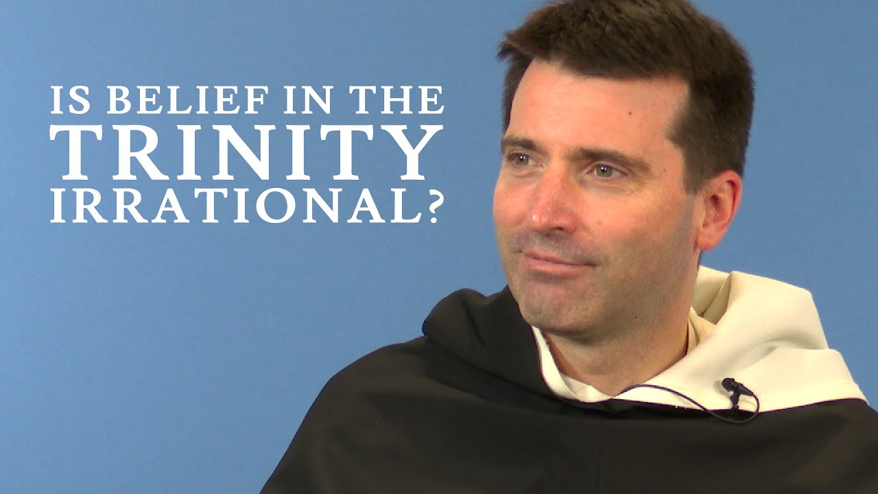 LIVESTREAM - Is Belief in the Trinity Irrational? - Fr. Dominic Legge, O.P.
