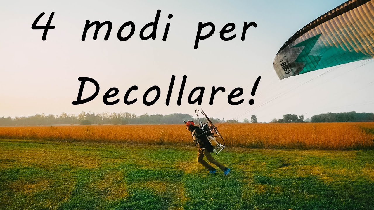 Decollo in Paramotore| 3 modi più 1 per farlo!