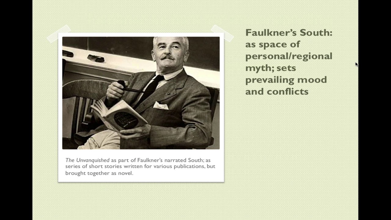 intro to Faulkner's The Unvanquished