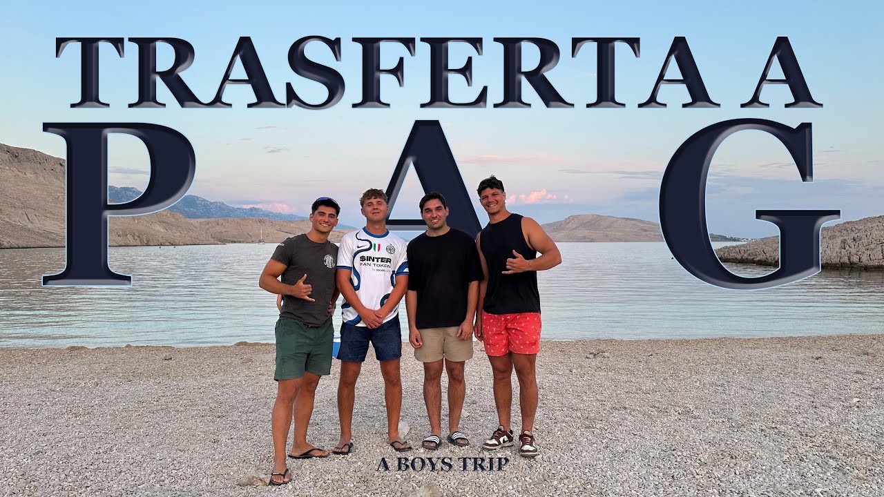 Trasferta a PAG | a boys trip