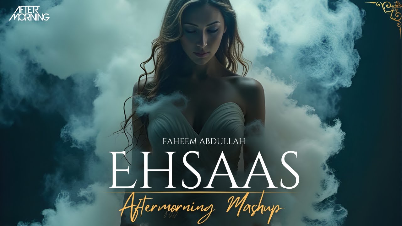 Zubeen Garg Woh Bheege Pal x Ehsaas Mashup | Aftermorning | Faheem Abdullah