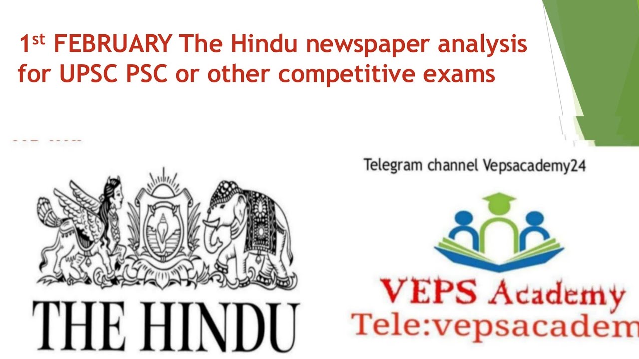 1 FEBRUARY The hindu newspaper analysis for UPSC/IAS/IPS| @Daily current affairs by Vepsacademy @|