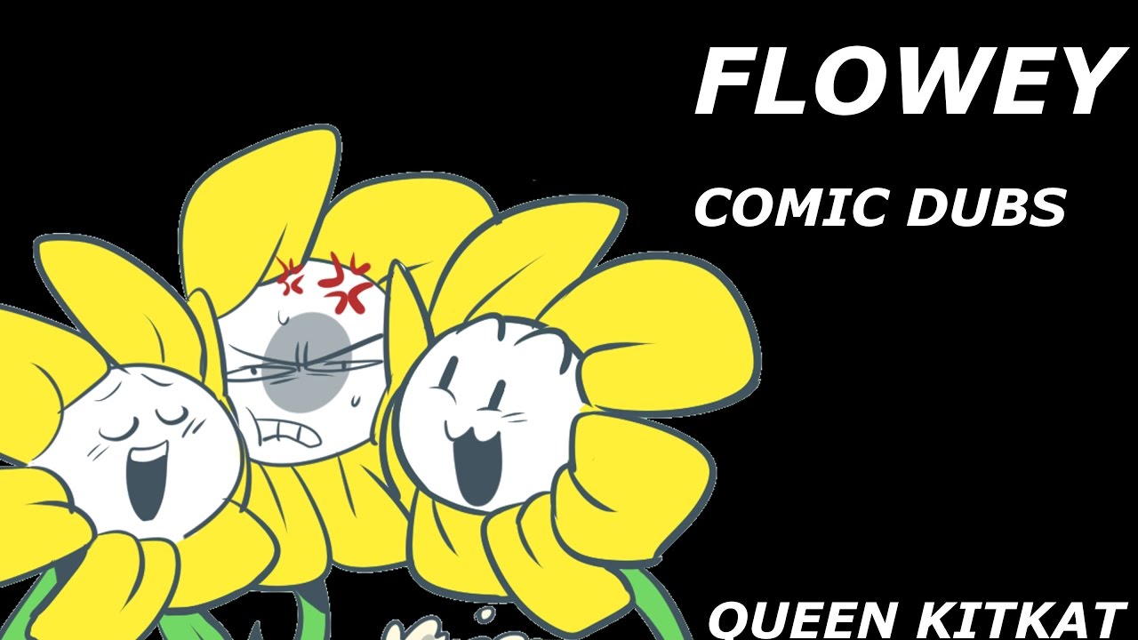 Undertale Comic Dubs: Flowey (2017!!!!!!!)