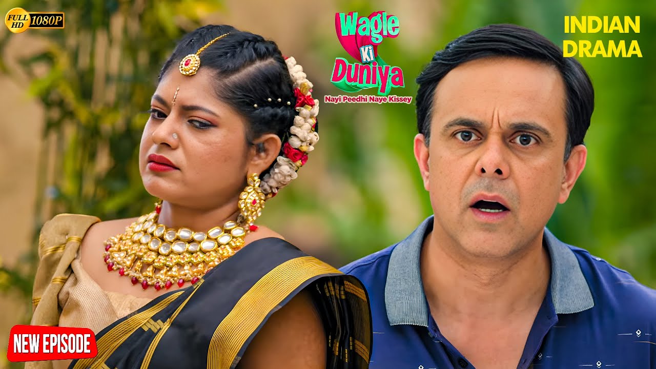 Pari Deshpande की खूबसूरती पर Rajesh का दिल हार गया 💖😌 | Wagle Ki Duniya | Family Show | Tv Show