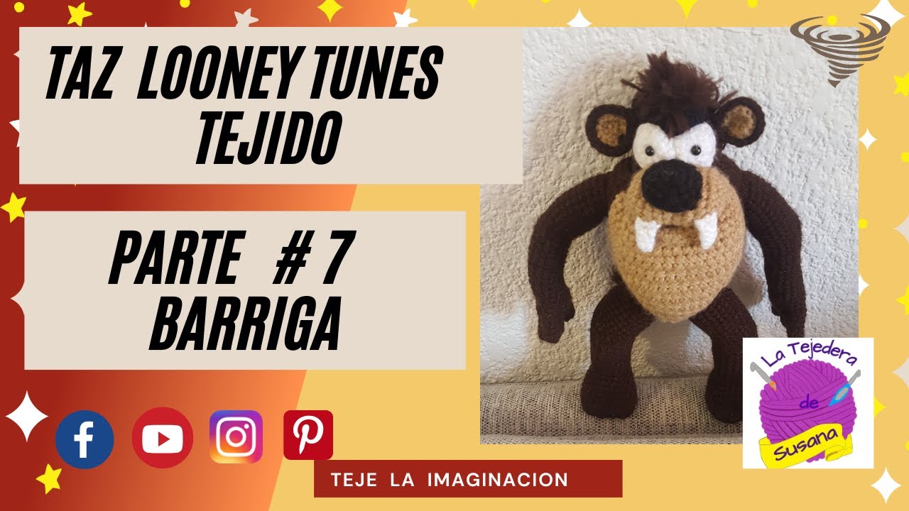 Taz Looney Tunes Tejido Parte #7 Barriga #latejederadesusana #amigurumi #tazmania #taz #looneytunes