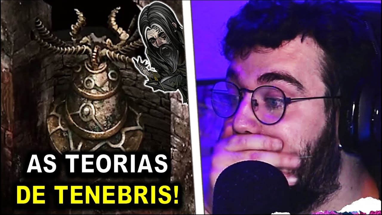 LJOGA TEORIZANDO SOBRE TENEBRIS NO EPISÓDIO FINAL DE OSNI!!!