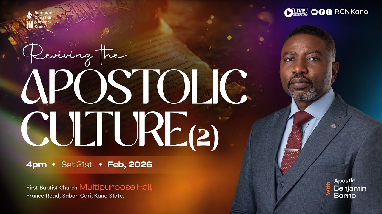 REVIVING THE APOSTOLIC CULTURE - PART 2 || APOSTLE BENJAMIN BORNO || 21ST FEB 2026