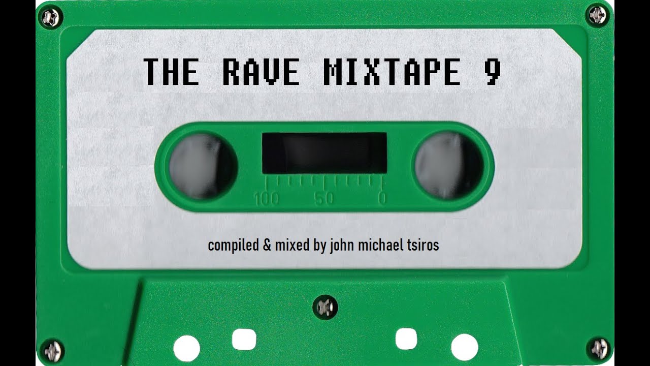 The Rave Mixtape 9 (The Best OldSkool Classics) HQ