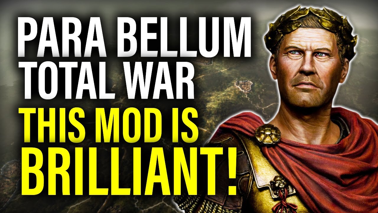 PARA BELLUM: ВАЖНЕЙШИЙ МОД ДЛЯ ROME 2! &mdash; Обзор модов Total War