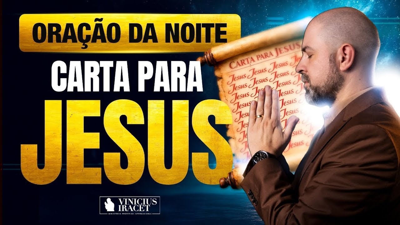 ORAÇÃO DA NOITE 3 DE FEVEREIRO CARTA PARA JESUS - ORAÇÃO ESPECÍFICA NO SALMO 91 @ViniciusIracet⁩