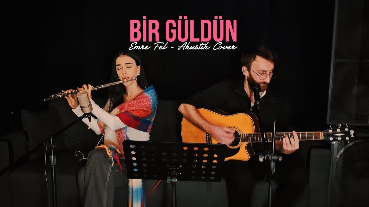 Emre Fel - Bir Güldün (Cover) 