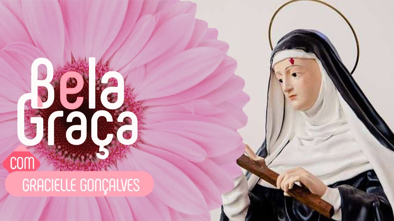 Especial Santa Rita de Cássia | Bela Graça com Gracielle Gonçalves