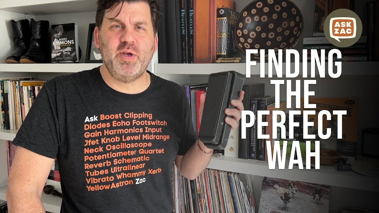 Finding the Perfect Wah - Ask Zac 151
