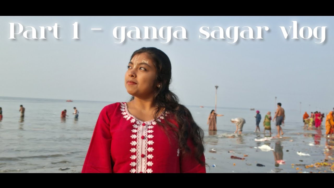 Ganga sagar ✨️🙏🙂‍↔️ vlog #part 1