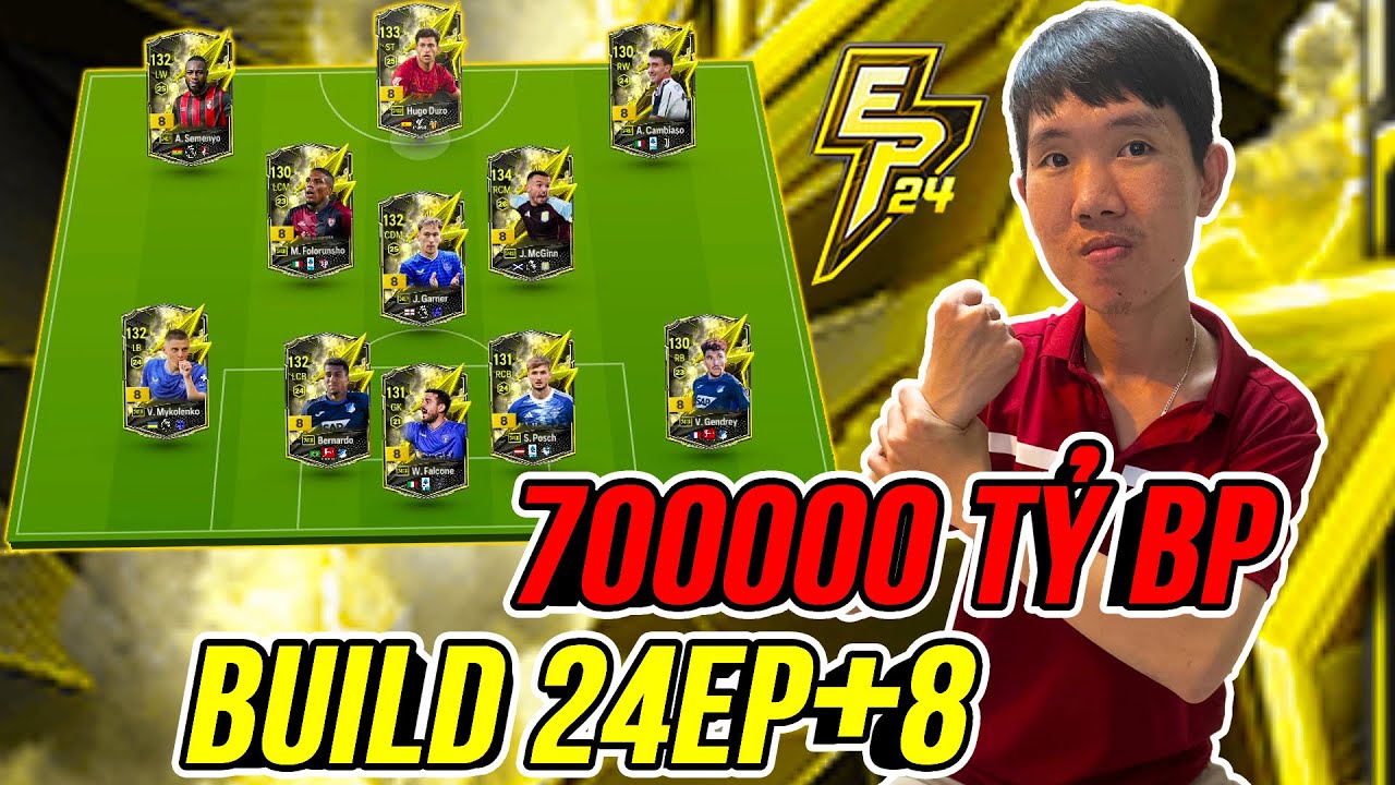 TH&Agrave;NH HO&Agrave; Build team 24EP+8 Vừa Ra Mắt Kh&ocirc;ng L&acirc;u với 700000 tỷ BP AI Cực Mạnh | FC Online
