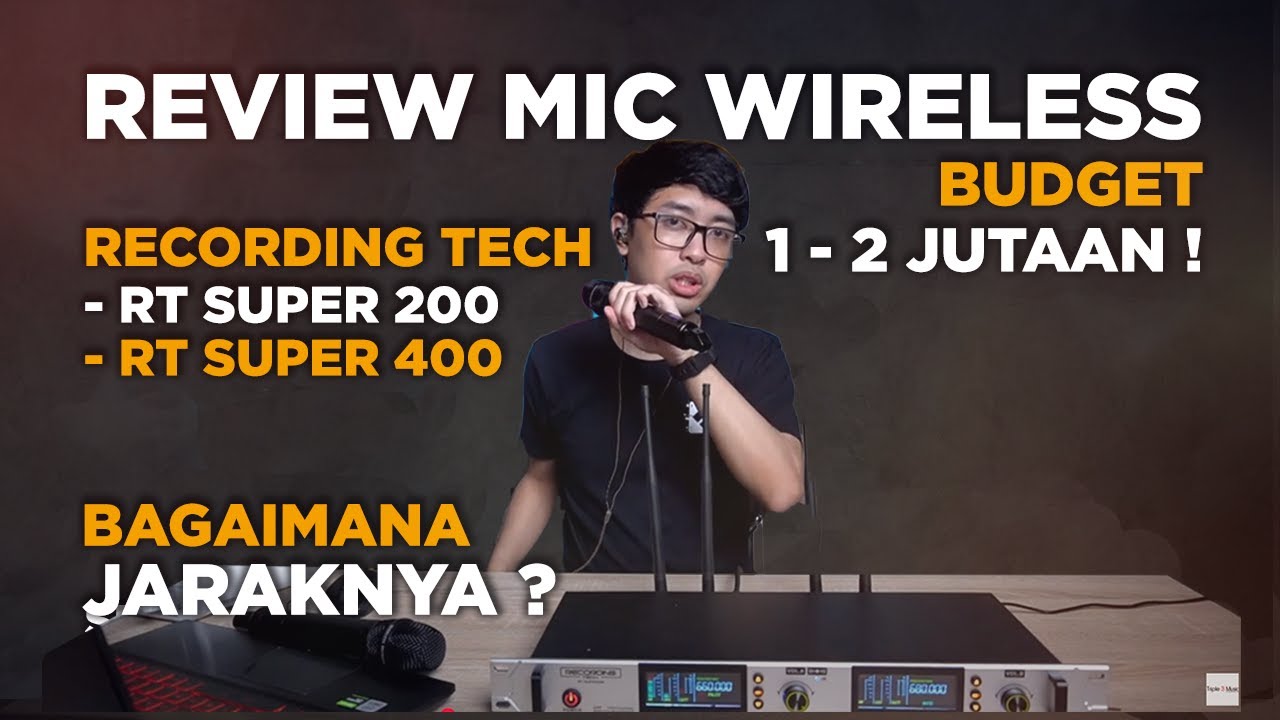Review Microphone Wireless Recording Tech RT Super 200 dan RT Super 400 !