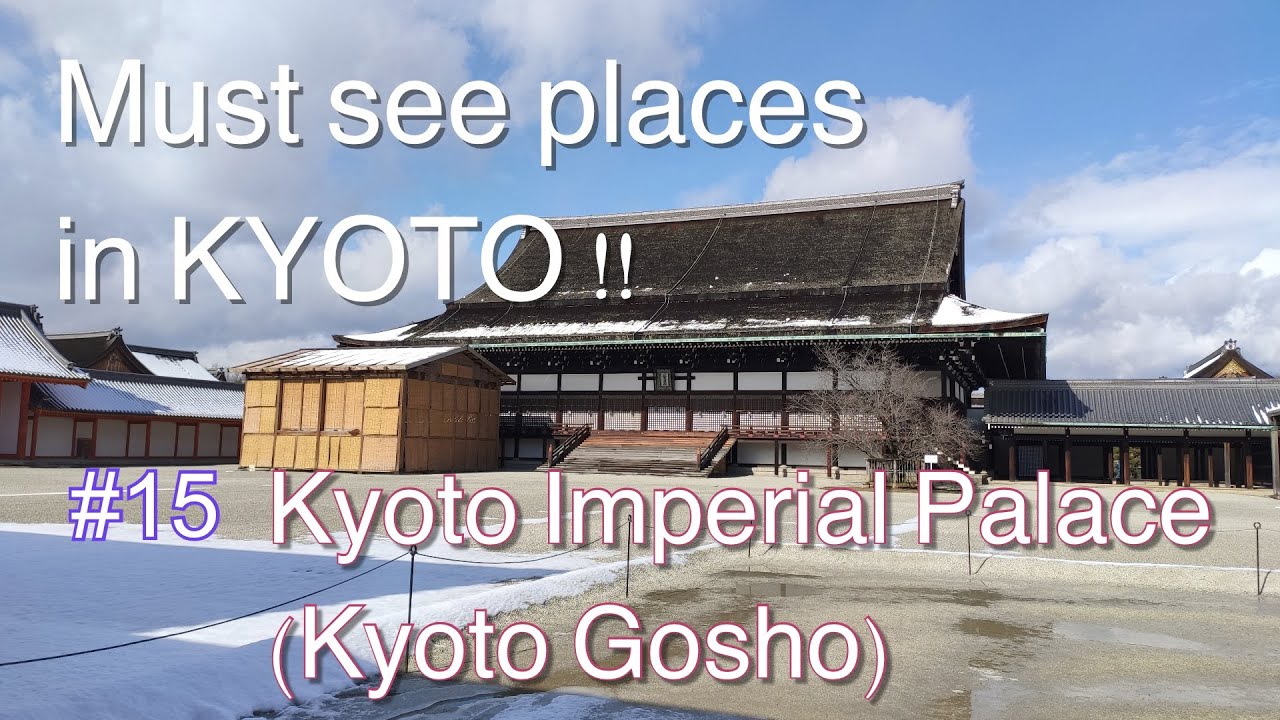 Must see places in KYOTO!! #15 Kyoto Imperial Palace (Kyoto Gosho)
