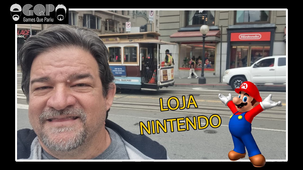 GQP - GamesQuePartiu - Loja da Nintendo em São Francisco - Califórnia