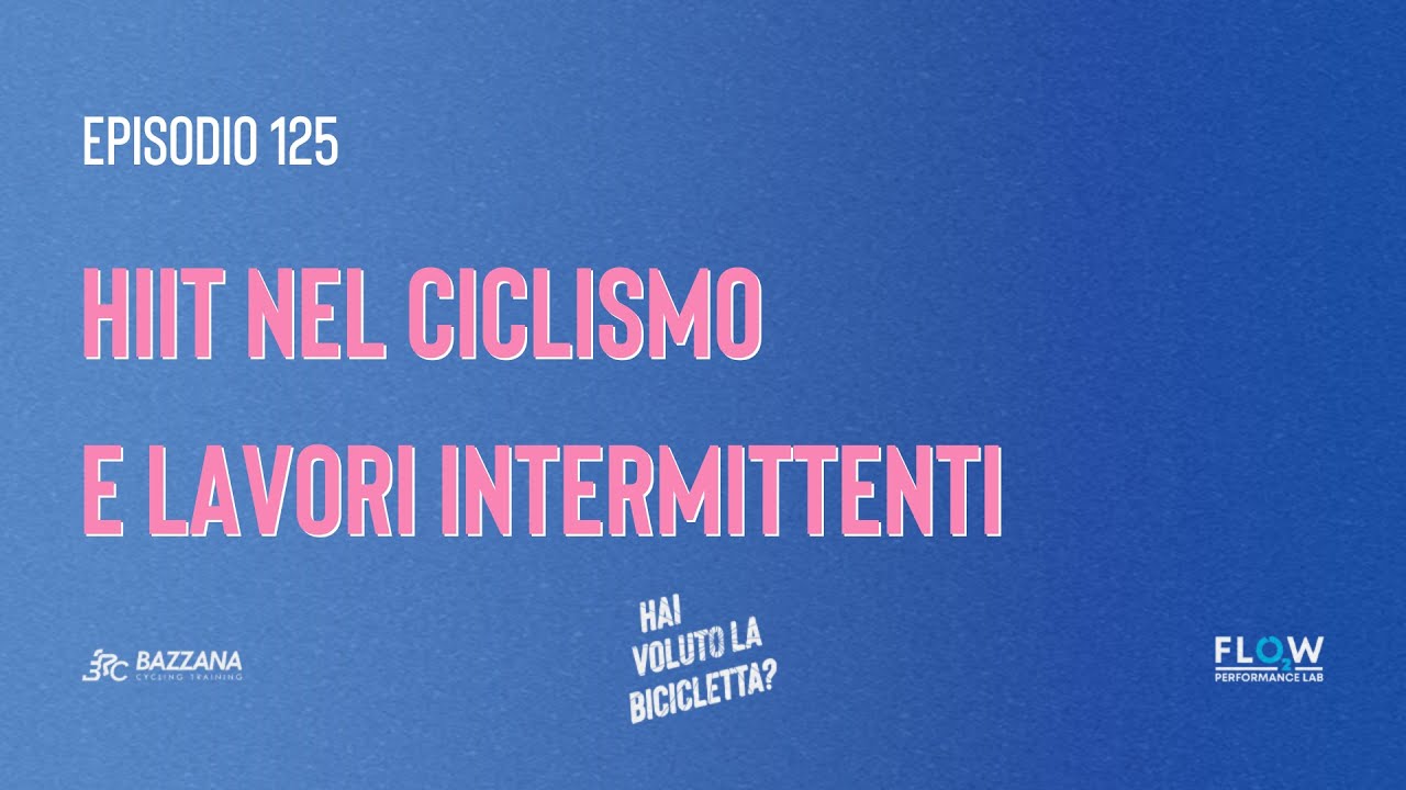 125. HIIT nel ciclismo e lavori intermittenti