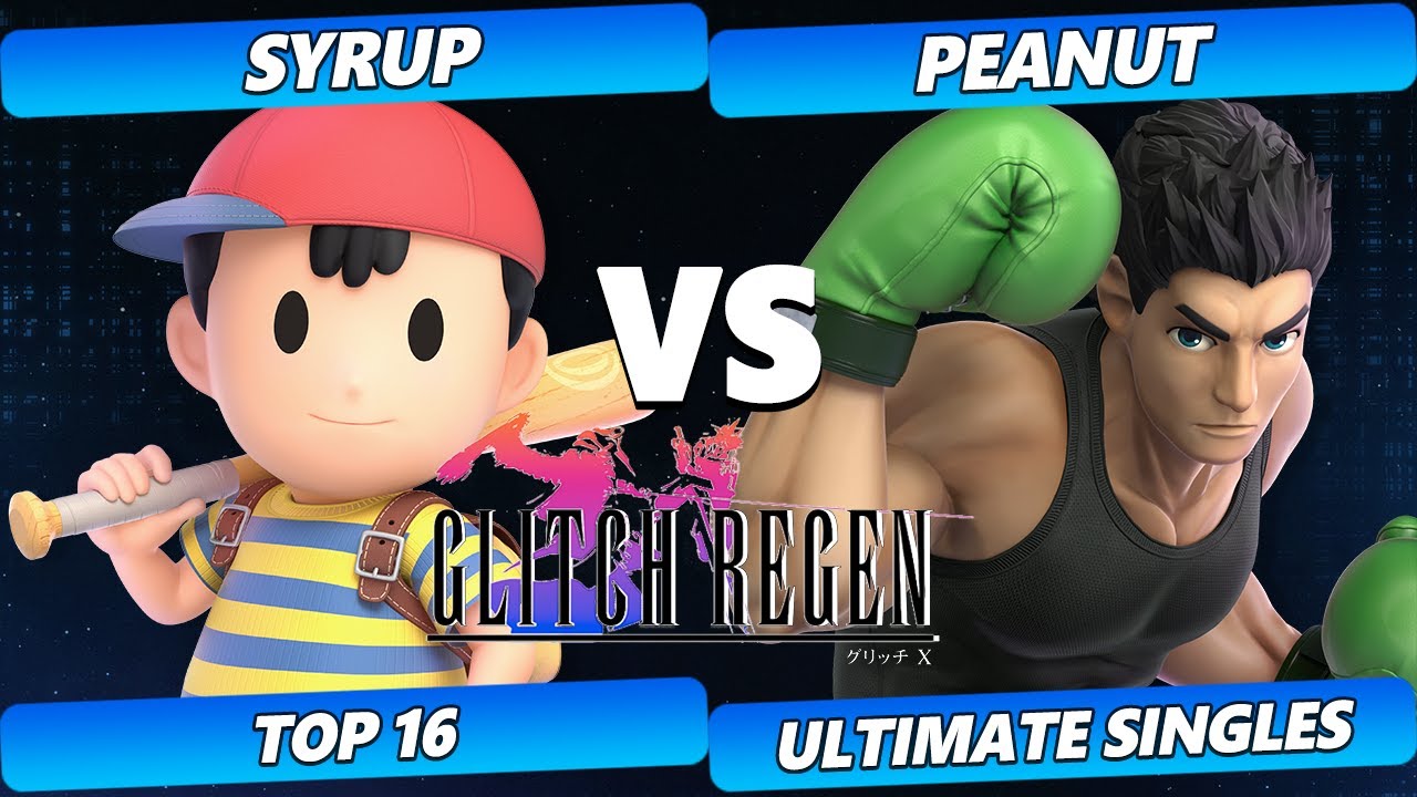 Glitch Regen  - Syrup (Ness) Vs. Peanut (Little Mac) Smash Ultimate Tournament