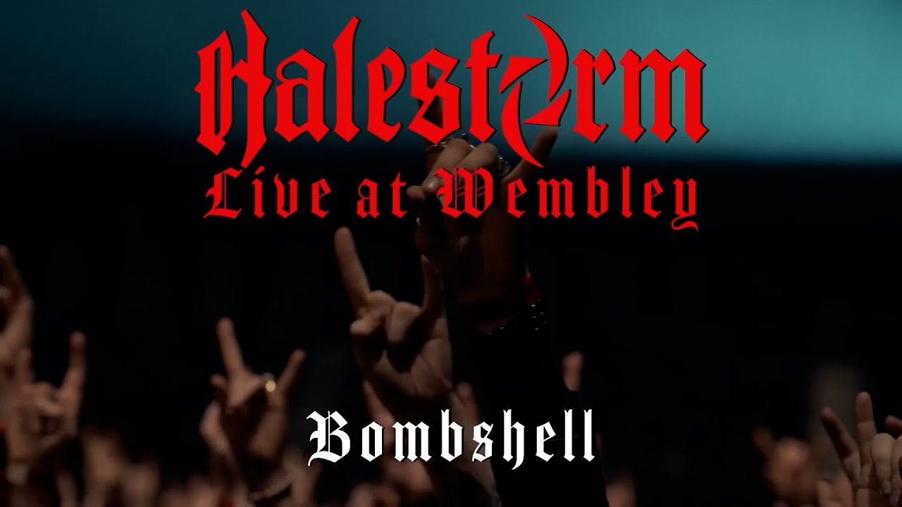 Halestorm - Bombshell (Live At Wembley)