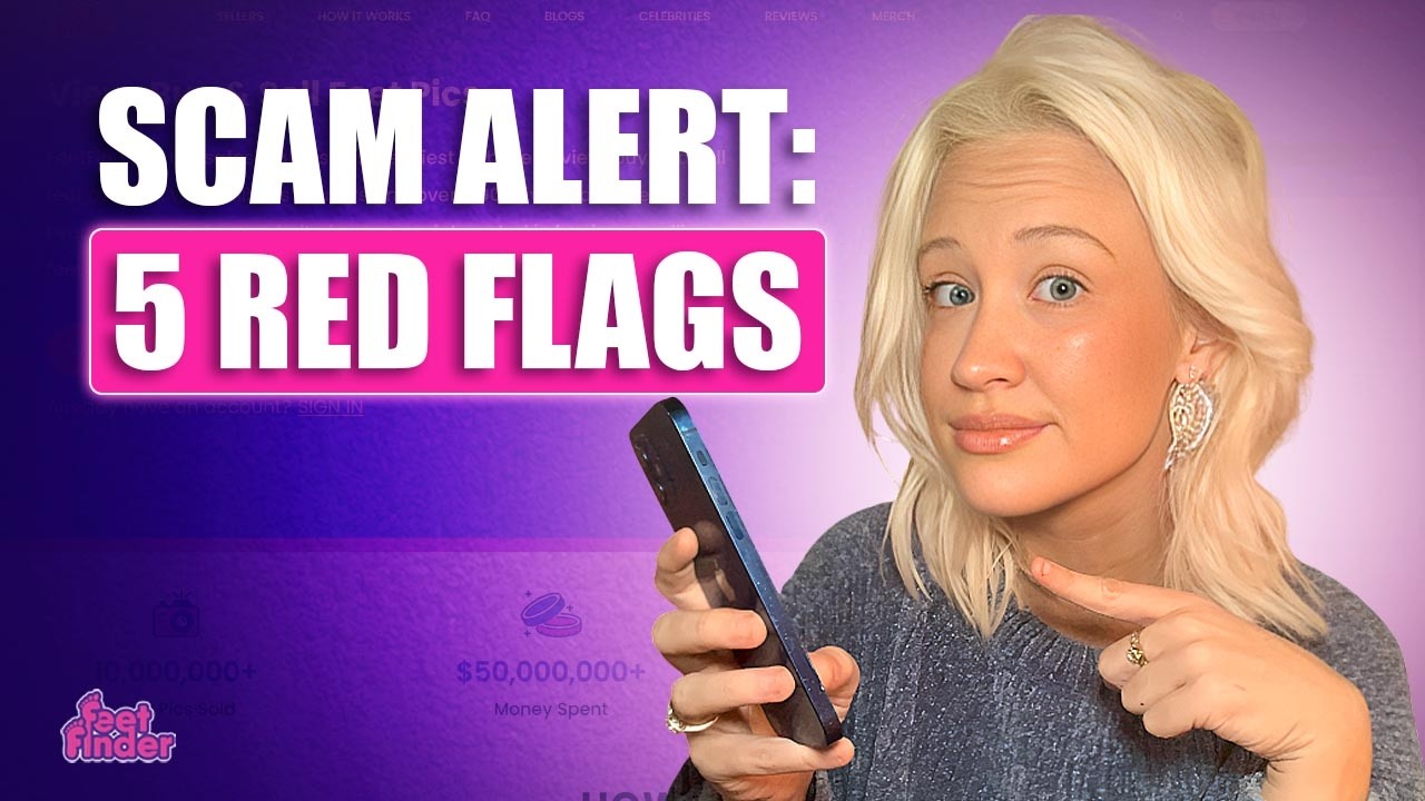 5 FeetFinder Red Flags for Sellers Selling Feet Pics Online