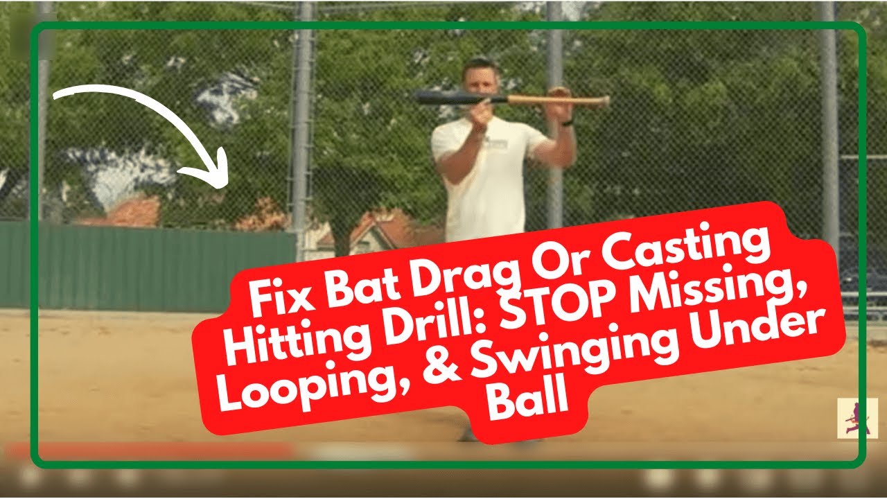 Fix Bat Drag Or Casting Hitting Drill: STOP Missing, Looping, & Swinging Under Ball