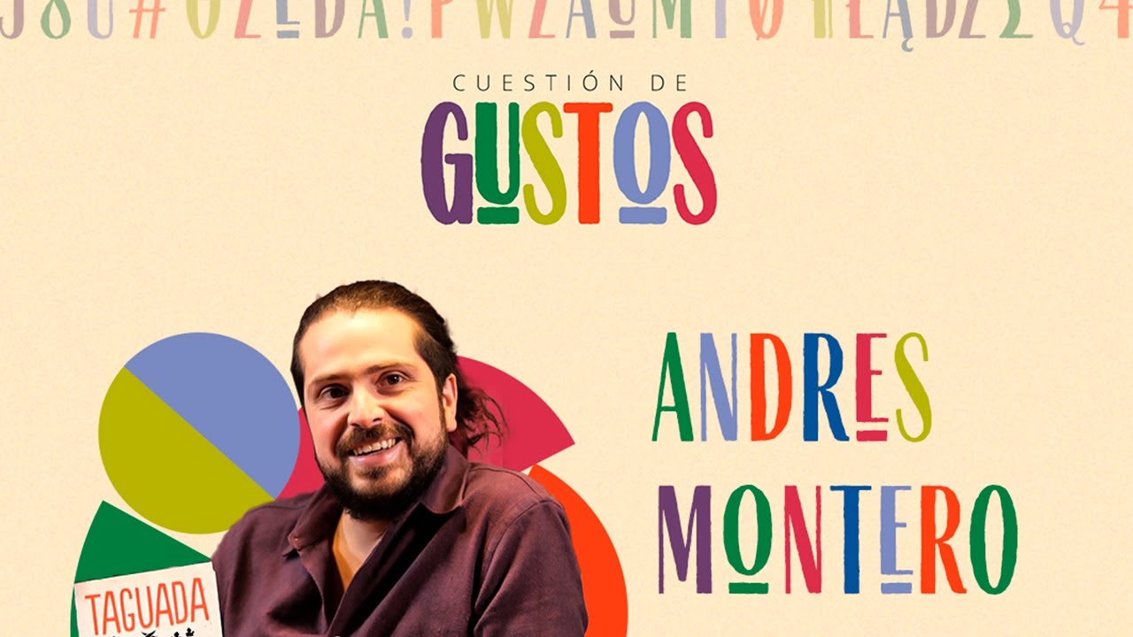 Cuestíón De Gustos - Andrés Montero