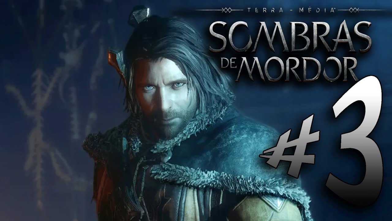 Middle-earth | Shadow of Mordor | Parte 3| Sem comentários | Dublado PT-BR