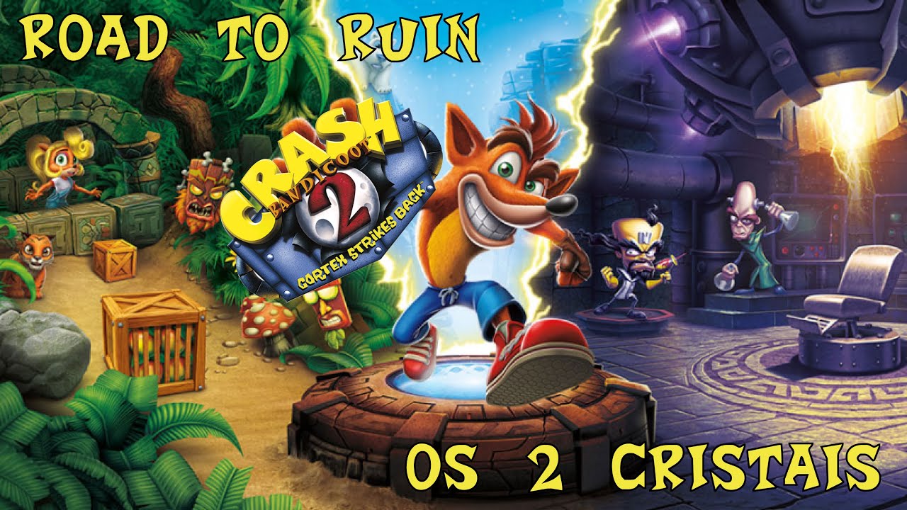 #14 Crash Bandicoot 2 - Road To Ruin (Os 2 Cristais)