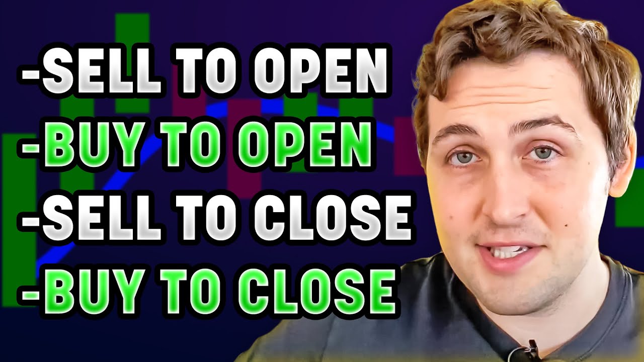 What does Sell/Buy to Open/Close mean? [Stock & Options]
