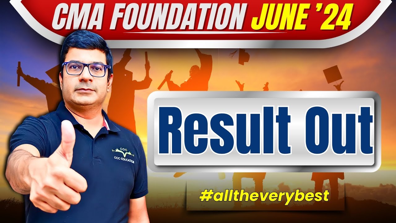 CMA Foundation Result Out By ICMAI | June'24 Attempt | By CA/CMA Santosh Kumar Sir