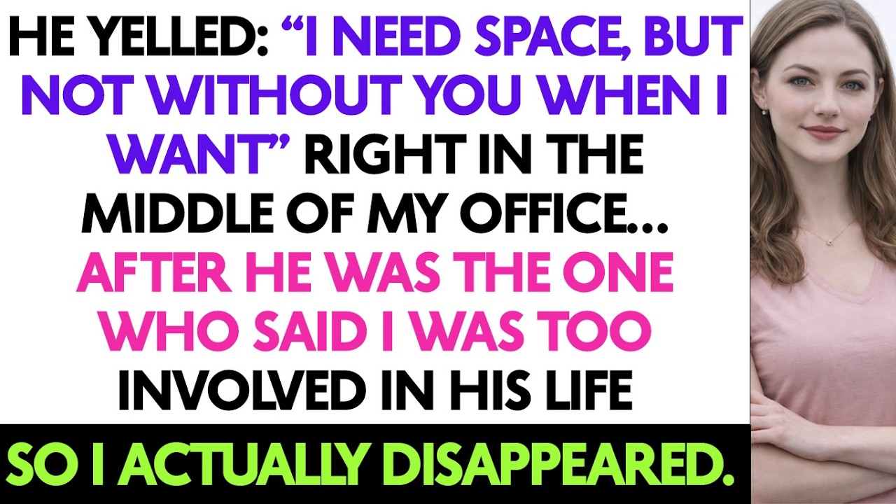 He Yelled: “I Need Space, But Not Without You When I Want” Right In The Middle...