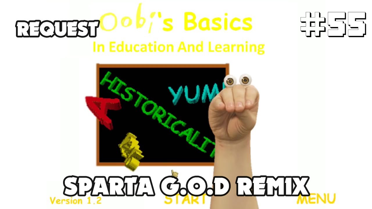 [Eps. 76 Request #55] Oobi Basics Sparta G.O.D Remix