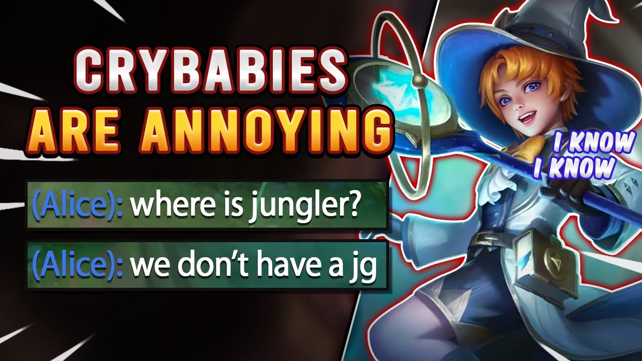 Crybabies are annoying... I know, I know | Mobile Legends