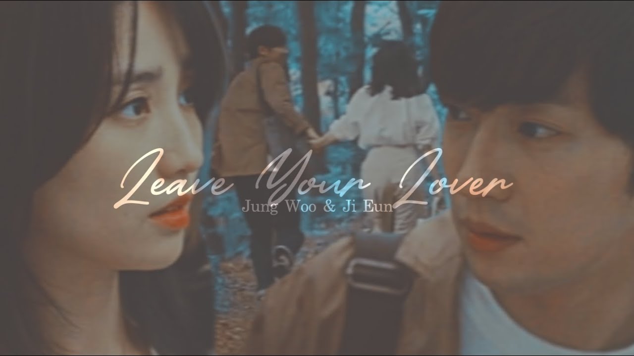 jungwoo & jieun | ❝leave our lovers❞