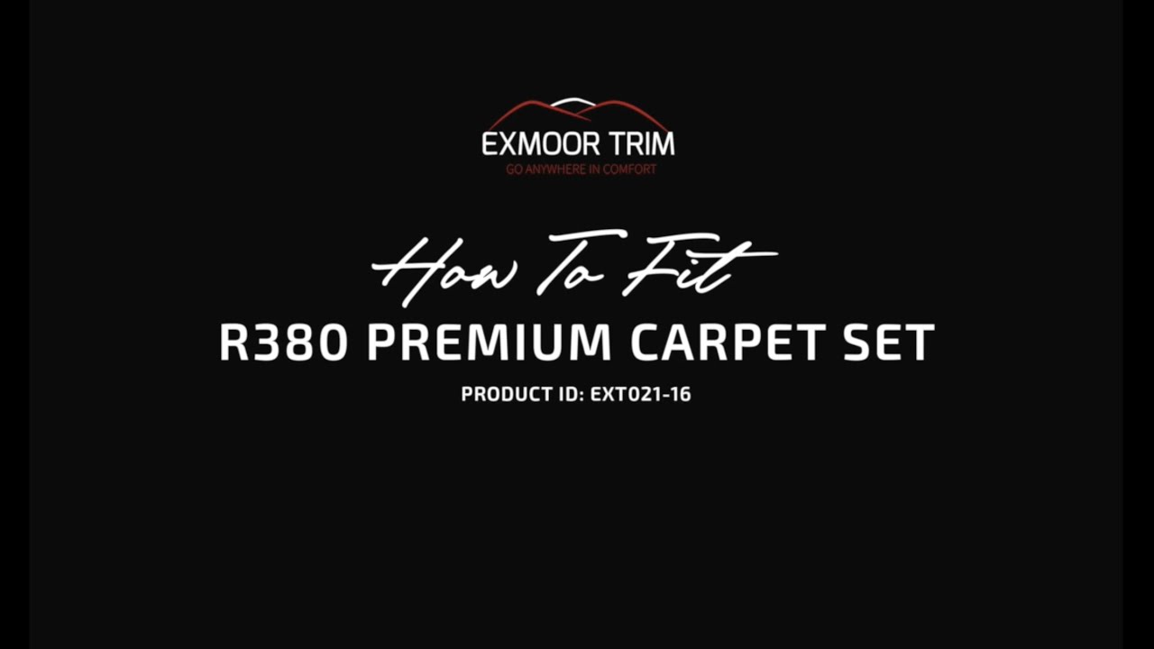 How To Fit R380 Premium Carpet Set - EXT021-16