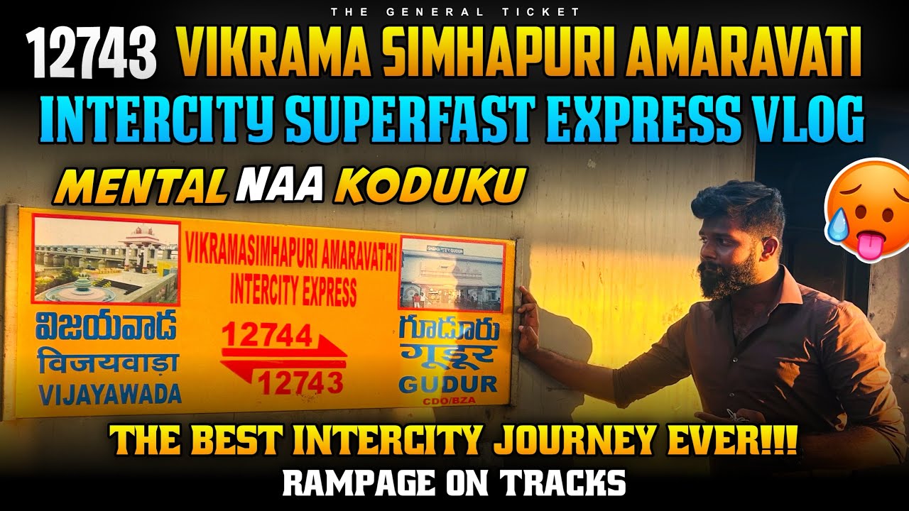 12743 Gudur - Vijayawada VIKRAMASIMHAPURI AMARAVATI SF | Full Journey Vlog | The best Intercity Ever