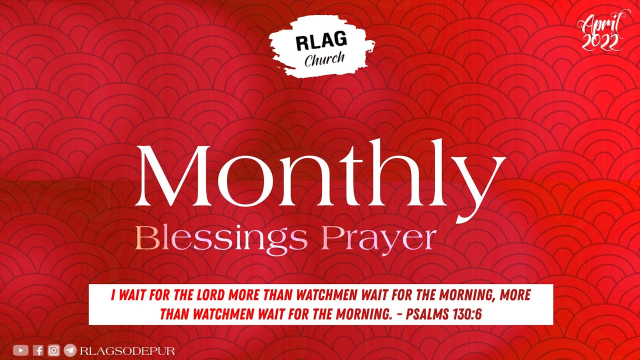 Monthly Blessings Prayer | Month of April 2022 | RLAG | Rev. Daniel Paul