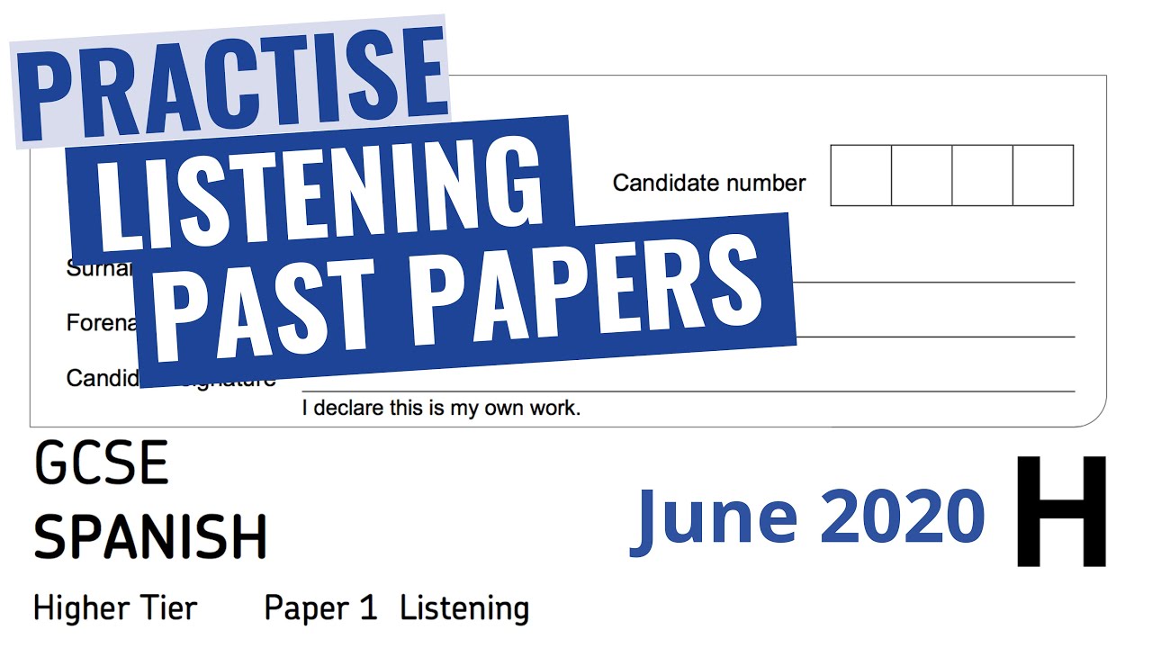 GCSE Spanish Listening Paper (2020, AQA Higher Tier). Recording, transcript and mark scheme