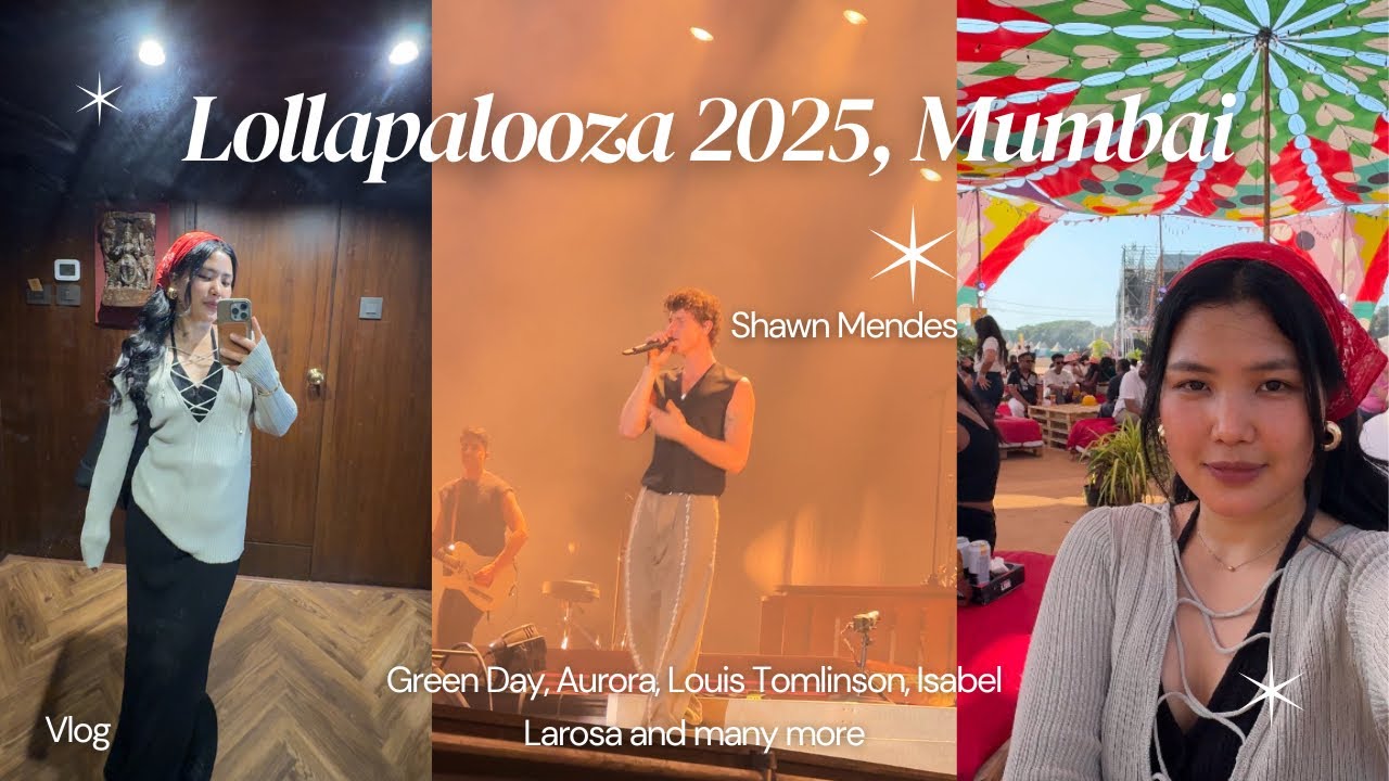 Mumbai✈️| #Lollapalooza 2025, India | Shawn Mendes, Green Day, Louis Tomlinson, Aurora and more…