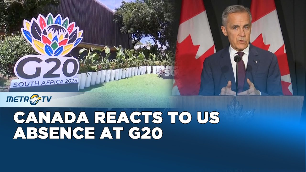 Canada&rsquo;s Carney Criticizes US Absence at G20 and Comments on Trump Ukraine Plan