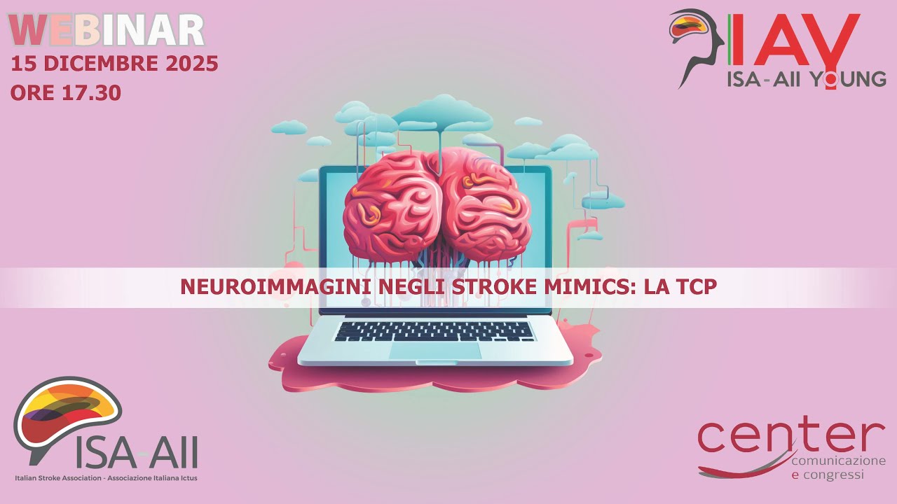 Webinar ISA YOUNG: Neuroimmagini negli Stroke Mimics: La TCP