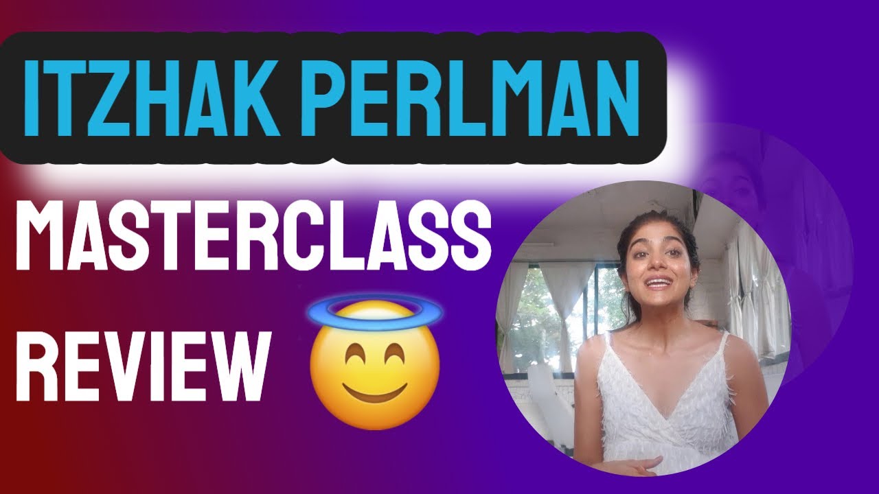 Itzhak Perlman Teaches Violin MasterClass Review 2024✅ Go For It