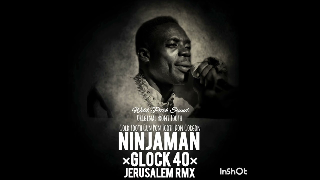 Ninjaman - Glock40 (Jerusalem Riddim) Dubplate Special by Wild Pitch Sound