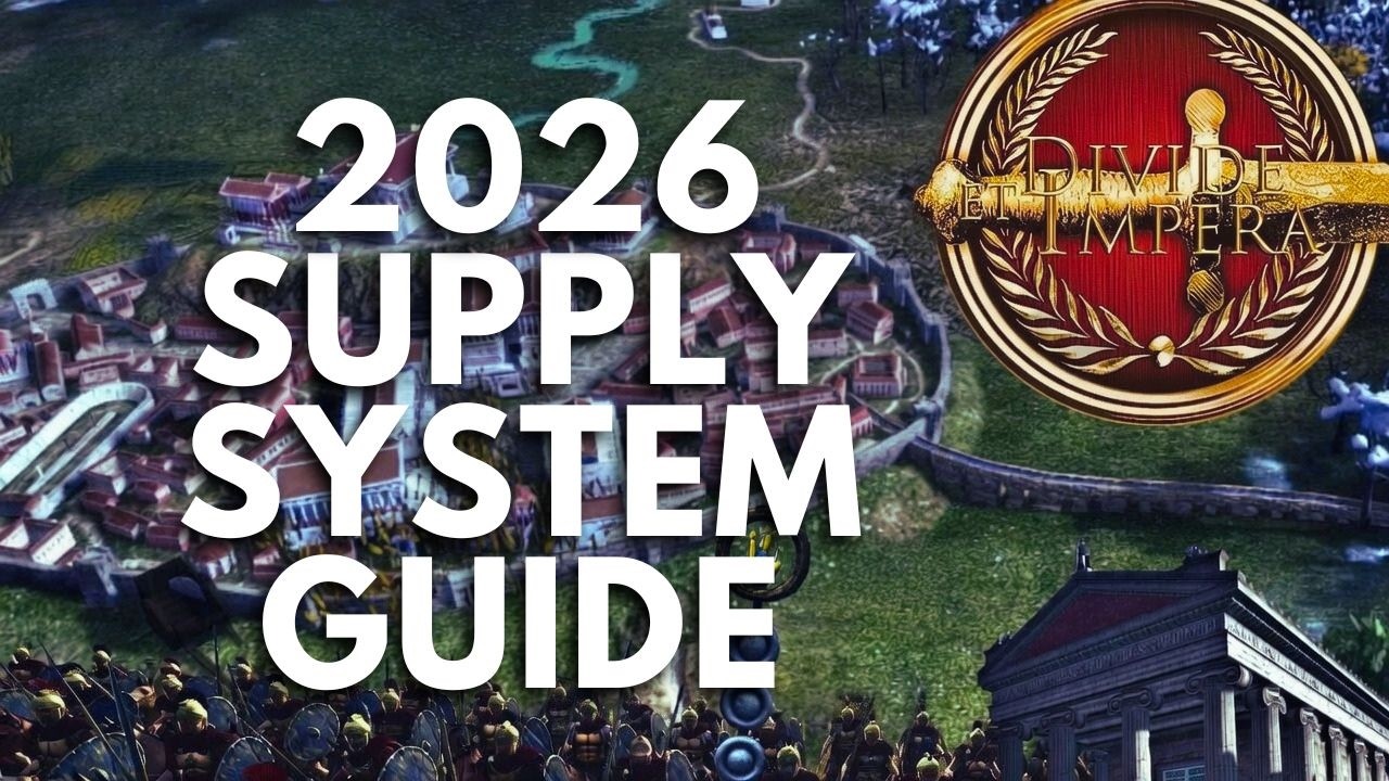 DIVIDE ET IMPERA - The COMPLETE SUPPLY SYSTEM guide - TOTAL WAR ROME 2