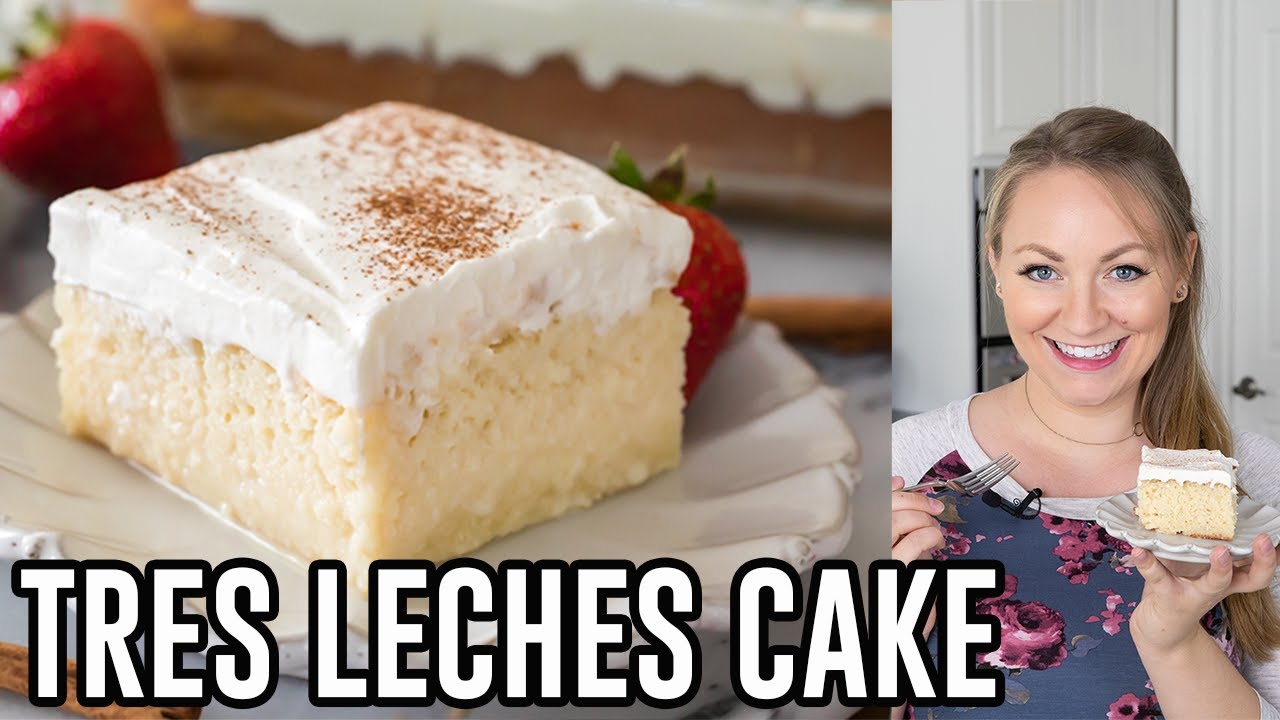 How To Make Tres Leches Cake