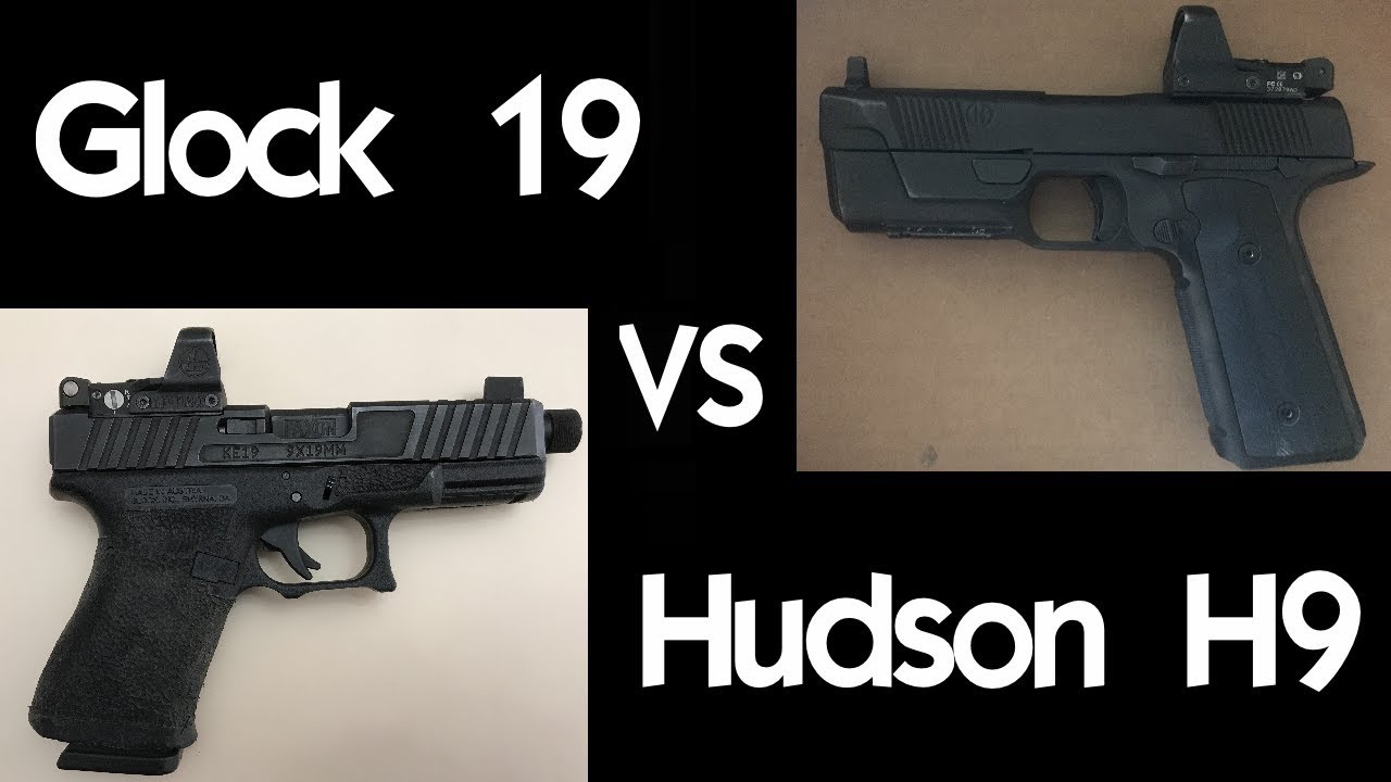 Glock 19 vs Hudson H9