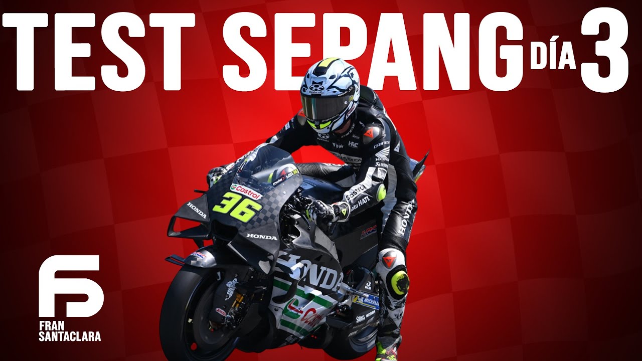 COMENTAMOS LOS TEST DE MOTOGP DE SEPANG DÍA 3